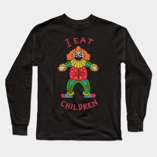 Nightmare Circus: Killer Monster Clown and Its Terrifying Children Long Sleeve T-Shirt